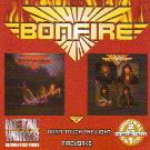 BONFIRE - Dont touch the light/Fireworks